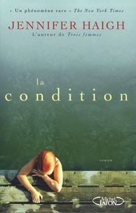 Jennifer Haigh - La condition.