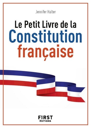 Le petit livre de la constitution française