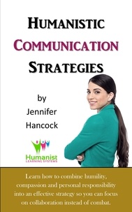 Jennifer Hancock - Humanistic Communication Strategies.