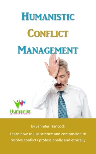  Jennifer Hancock - Humanistic Conflict Management.
