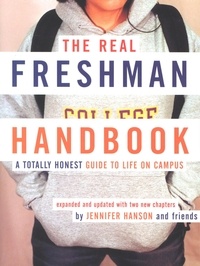 Jennifer Hanson - The Real Freshman Handbook.