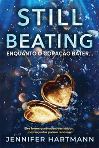 Still Beating - Enquanto o coração bater…