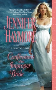 Jennifer Haymore - Confessions of an Improper Bride.