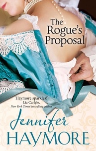 Jennifer Haymore - The Rogue's Proposal - Number 2 in series.