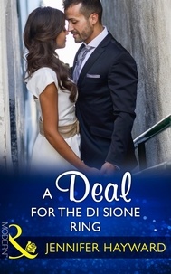 Jennifer Hayward - A Deal For The Di Sione Ring.