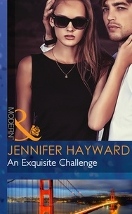 Jennifer Hayward - An Exquisite Challenge.