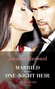 Jennifer Hayward - Married For His One-Night Heir.