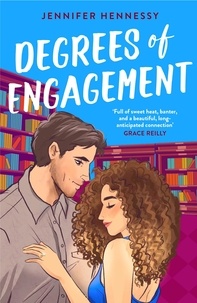 Jennifer Hennessy - Degrees of Engagement - The smart and sexy fake engagement rom-com you won't want to put down!.