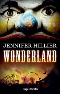 Jennifer Hillier et Claire Desserrey - Wonderland -Extrait offert-.