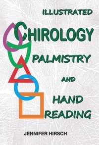 Jennifer Hirsch - Illustrated Chirology Palmistry and Hand Reading.