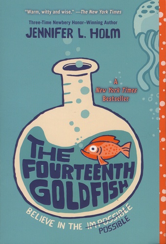Jennifer Holm - The Fourteenth Goldfish.