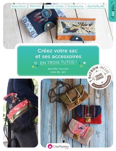 Créez votre sac et ses accessoires en trois tutos !