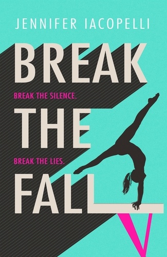 Break The Fall. The compulsive sports novel about the power of standing together