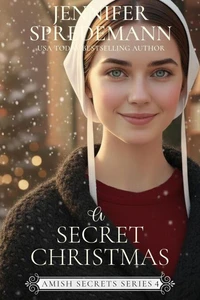 A Secret Christmas (Amish Secrets - Book 4)
