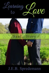 Learning to Love - Saul's Story