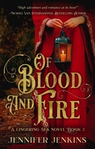 Ebook pour téléphone Android téléchargement gratuit Of Blood and Fire - A Lingering Sea Novel, #2 par Jennifer Jenkins DJVU FB2 9798230494003 in French