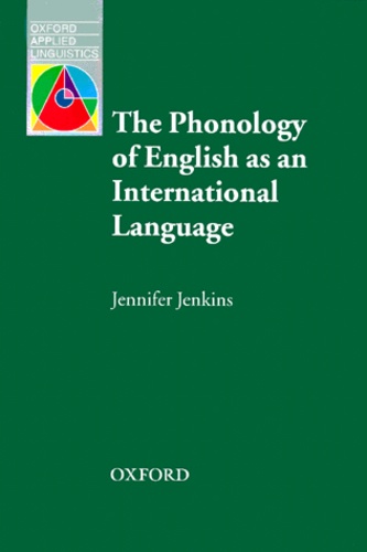 Jennifer Jenkins - The Phonology Of English As An International Language.
