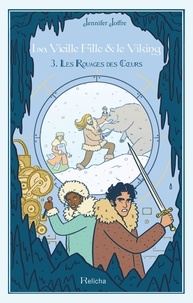 Jennifer Joffre - La Vieille Fille &amp; le Viking  : La Vieille Fille & le Viking - Tome 3 Les rouages des coeurs - 3.