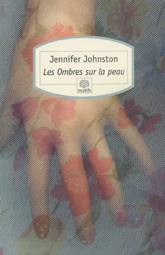 Jennifer Johnston - Les ombres sur la peau.