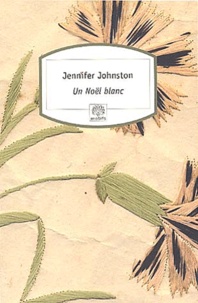 Jennifer Johnston - Un Noël blanc.