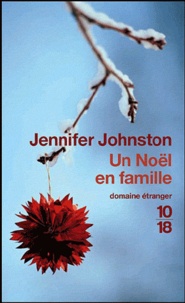 Jennifer Johnston - Un Noël en famille.