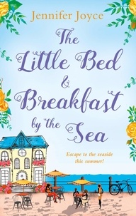 Jennifer Joyce - The Little Bed &amp; Breakfast by the Sea.