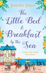 The Little Bed &amp; Breakfast by the Sea