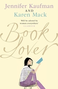 Jennifer Kaufman et Karen Mack - Book Lover.