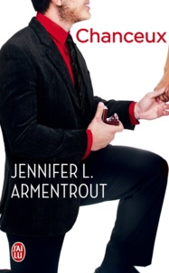 Jennifer L. Armentrout et Paola Appelius - Chanceux.