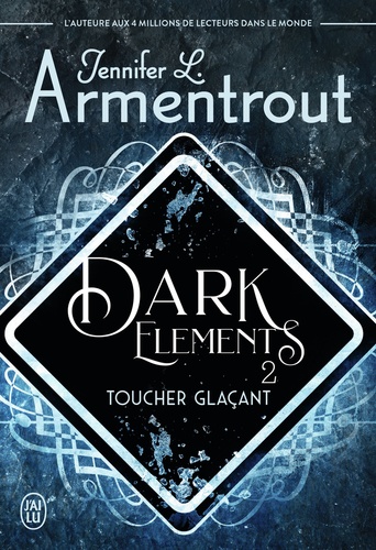Jennifer-L Armentrout - Dark Elements Tome 2 : Toucher glaçant.