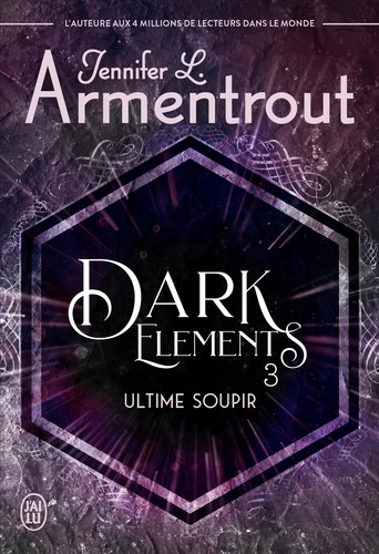 Dark Elements Tome 3 Ultime soupir