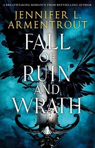 Jennifer L. Armentrout - Fall of Ruin and Wrath.