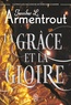 Jennifer L. Armentrout - Le Précurseur Tome 3 : La grâce et la gloire.