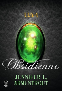 Jennifer L. Armentrout - Lux Tome 1 : Obsidienne.