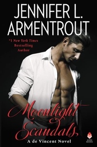 Jennifer L. Armentrout - Moonlight Scandals - A de Vincent Novel.