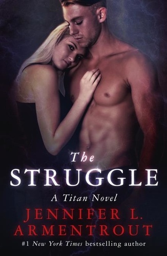 The Struggle. The Titan Series Book 3