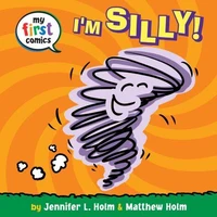 I'm Silly! (My First Comics)