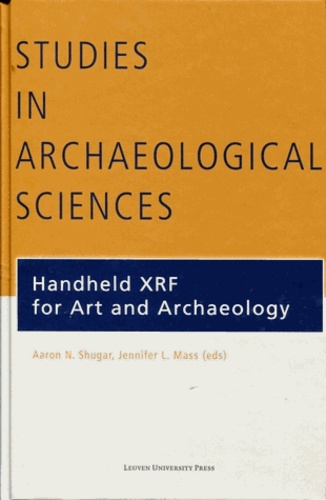 Jennifer-L Mass et Aaron-N Shugar - Handheld XRF for Art and Archaeology.