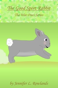  Jennifer L. Rowlands - The Good Sport Rabbit - Wee Ones, #4.