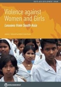 Jennifer L. Solotaroff et Rohini Prabha Pande - Violence Against Women and Girls - Lessons from South Asia.