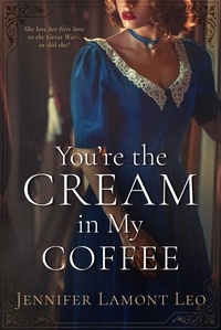  Jennifer Lamont Leo - You're the Cream in My Coffee - Corrigan Sisters, #1.