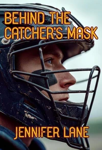 Behind the Catcher's Mask