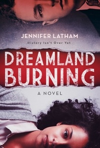 Jennifer Latham - Dreamland Burning.
