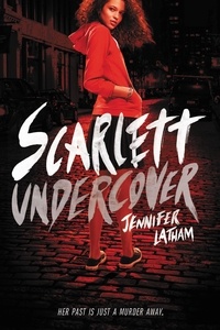Jennifer Latham - Scarlett Undercover.
