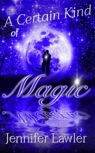 A Certain Kind of Magic