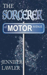 The Sorcerer of Motor Avenue