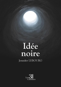 Jennifer Lebourg - Idée noire.
