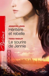 Héritière et rebelle + Le sourire de Jennie