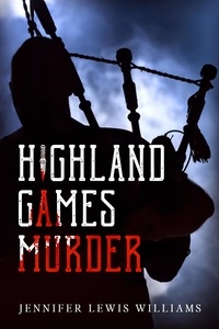  Jennifer Lewis Williams - Highland Games Murder.