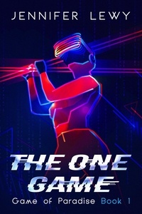  Jennifer Lewy - The One Game, A YA Sci-Fi Adventure - Game of Paradise, #1.